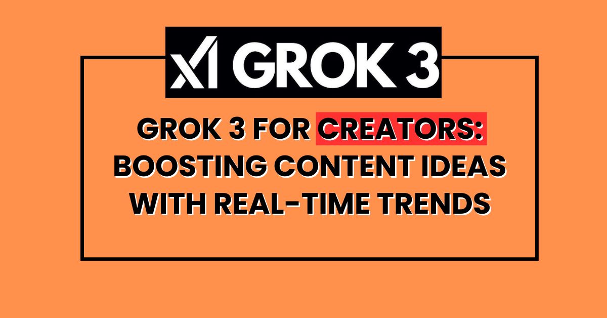 Grok 3 for Creators